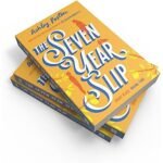 the seven year slip